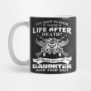 FAther (2) Mess With My Daughter And Find Out Mug